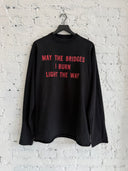 WINTER 2017 VETEMENTS ‘MAY THE BRIDGES I BURN LIGHT THE WAY’ L/S TEE