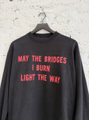 WINTER 2017 VETEMENTS ‘MAY THE BRIDGES I BURN LIGHT THE WAY’ L/S TEE